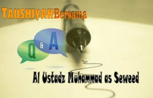 Taushiyah Ust Muhammad