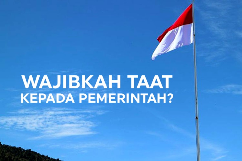 LARANGAN MEMBERONTAK KEPADA PENGUASA ADALAH IJMA’ BUKAN PERKARA KHILAFIYAH